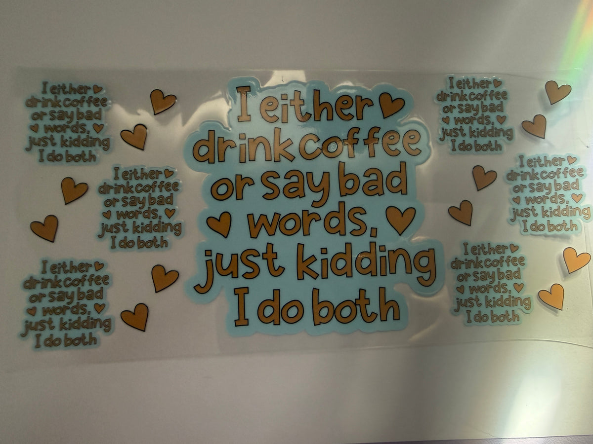 Coffee saying 16oz cup wrap