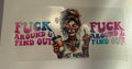 “F around and find out” 16oz cup wrap